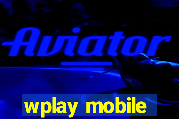 wplay mobile